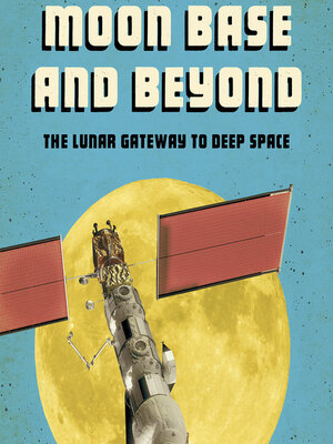 cover image of Moon Base and Beyond
